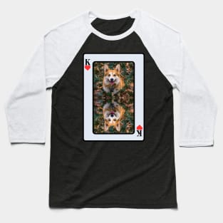 Corgi King Of Hearts Baseball T-Shirt